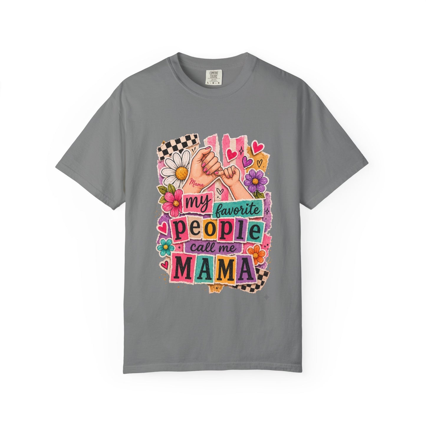 “My Favorite People Call Me Mama” Graphic Tee