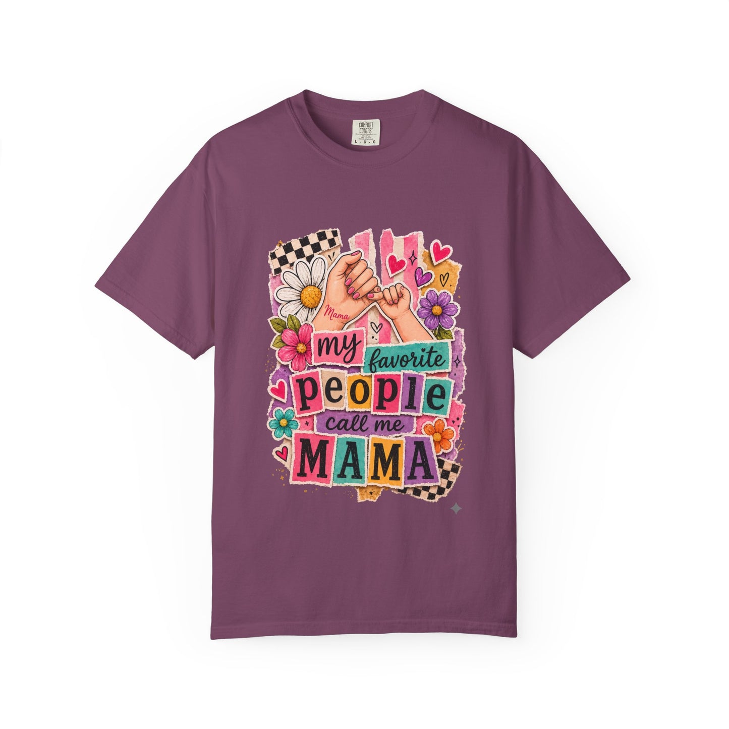 “My Favorite People Call Me Mama” Graphic Tee