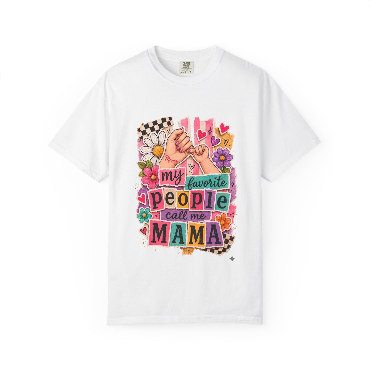 “My Favorite People Call Me Mama” Graphic Tee