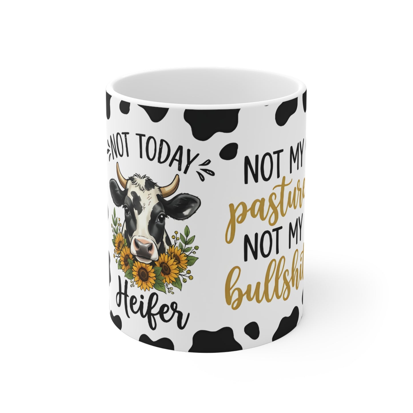"Not My Pasture, Not My Bullshit" Ceramic Coffee Cup 11oz