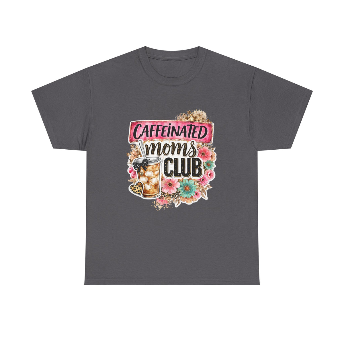 Caffeinated Moms Club T-Shirt - Floral Coffee Lover Tee for Moms