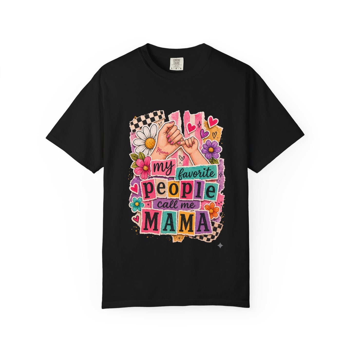 “My Favorite People Call Me Mama” Graphic Tee