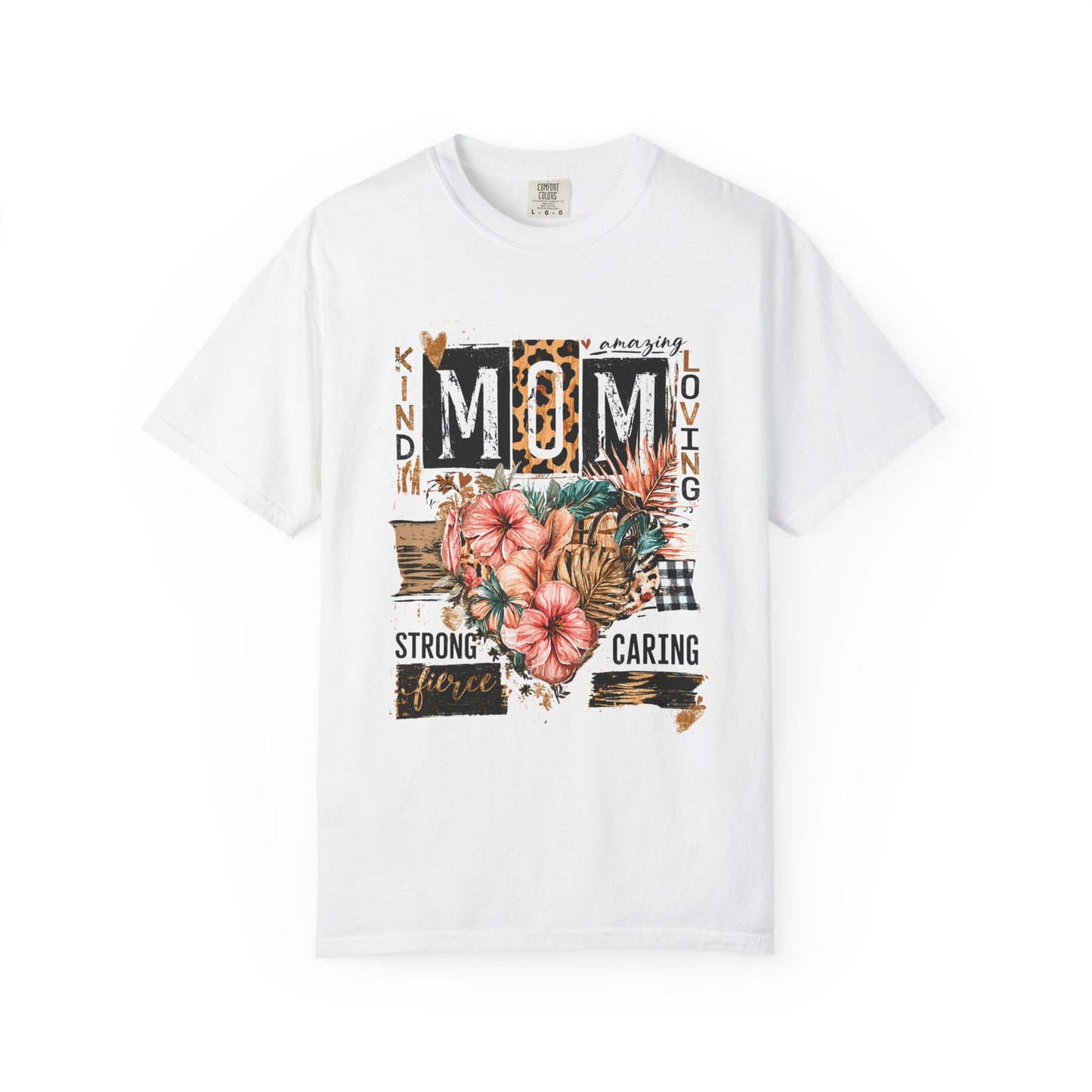 Kind, Loving, Strong & Caring Mother's Day Tee
